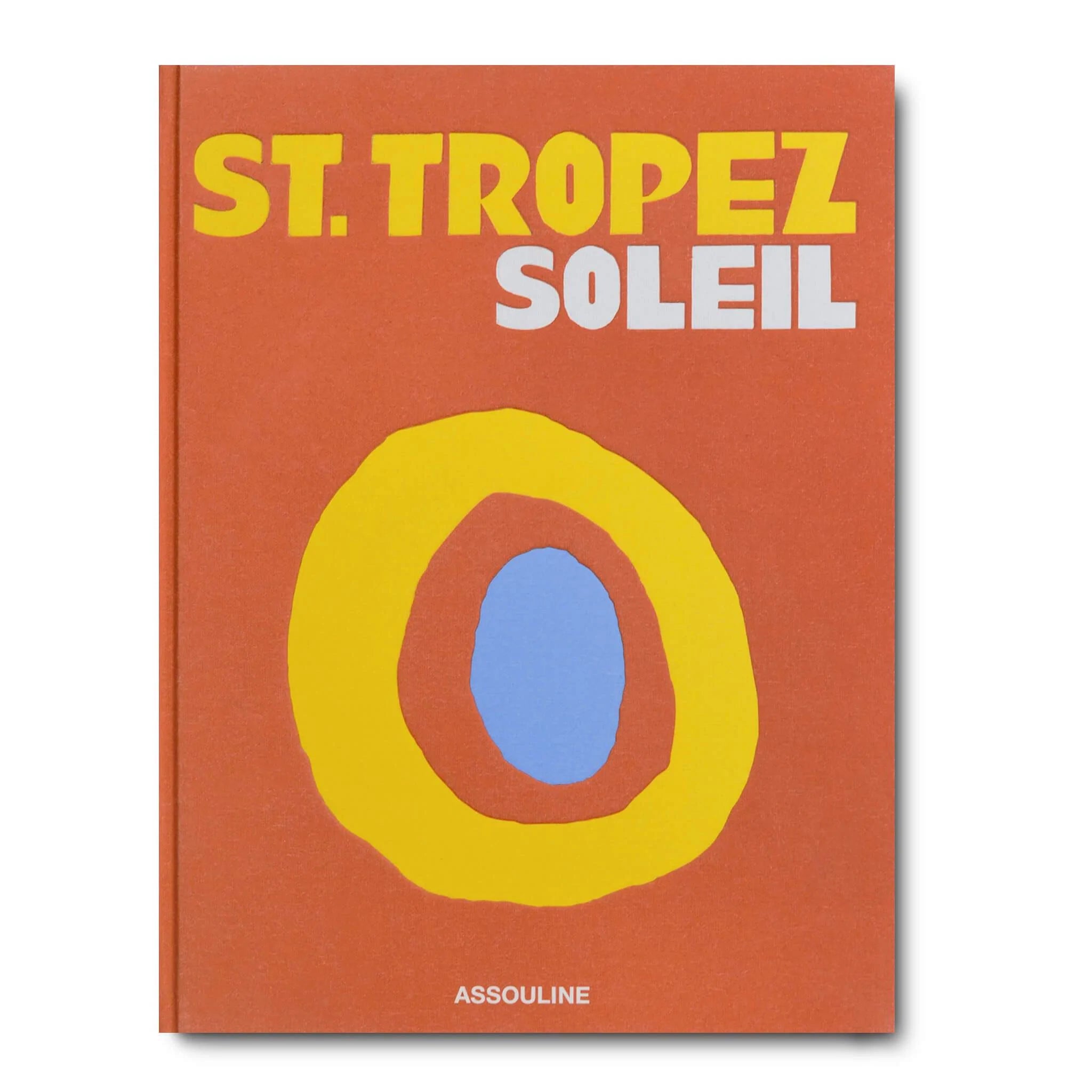 St. Tropez Soleil by Assouline