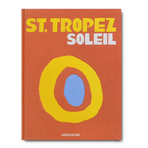 St. Tropez Soleil by Assouline